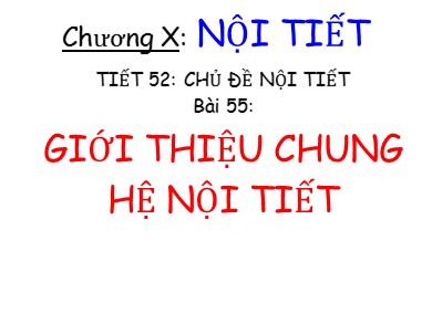 Bài giảng Sinh học 8 - Bài 55: Giới thiệu chung hệ nội tiết