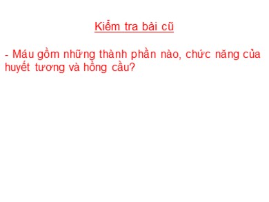 Bài giảng Sinh học 8 - Bài số 14: Bạch cầu, miễn dịch