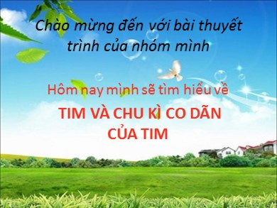 Bài giảng Sinh học 8 - Tim và chu kì co dãn của tim