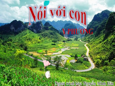 Bài giảng Ngữ văn 9 - Nói với con - Nguyễn Minh Hân