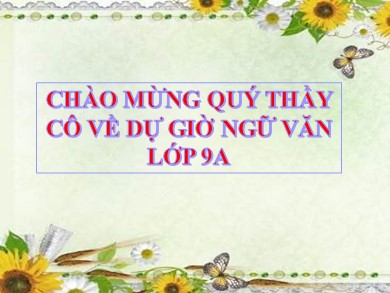 Bài giảng Ngữ văn 9 - Tiết 115: Cách làm bài nghị luận về tác phẩm truyện (hoặc đoạn trích)