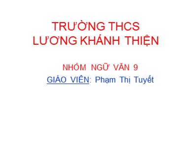 Bài giảng Ngữ văn 9 - Tiết thứ 111: Mùa xuân nho nhỏ