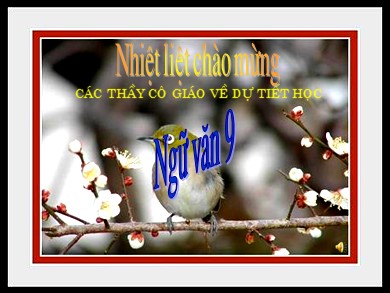 Bài giảng Ngữ văn khối 9 - Văn bản: Mùa xuân nho nhỏ