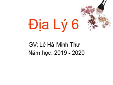 Bài giảng Địa lí 6 - Bài 4: Phương hướng trên bản đồ. kinh độ,vĩ độ và tọa độ địa lí (tiết 1)