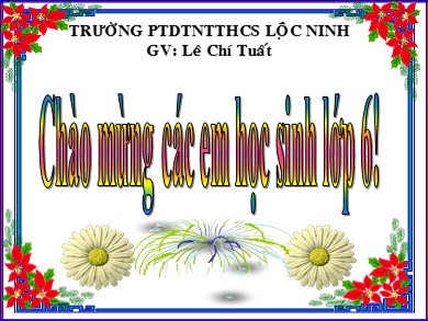 Bài giảng Địa lí 6 - Bài số 3: Tỷ lệ bản đồ