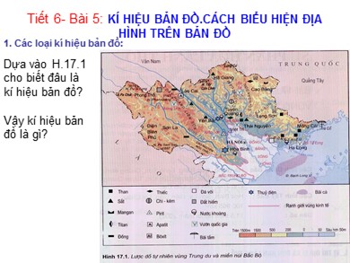 Bài giảng Địa lí 6 - Tiết 6 - Bài 5: Kí hiệu bản đồ.cách biểu hiện địa hình trên bản đồ