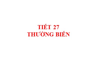 Bài giảng Sinh học 9 - Tiết 27: Thường biến