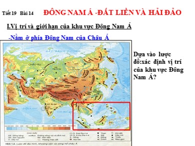 Bài giảng Địa lí 8 - Tiết 19 - Bài 14: Đông Nam Á - Đất liền và hải đảo