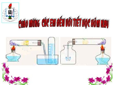 Bài giảng Hóa học 8 - Bài 30: Thực hành: Điều chế - Thu khí oxi và thử tính chất hóa học của oxi