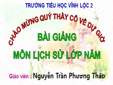 Bài giảng Lịch sử Lớp 5 - Bài 1: Bình Tây đại nguyên soái Trương Định - Nguyễn Trần Phương Thảo