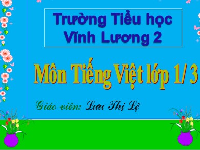 Bài giảng Tiếng việt Lớp 1 - Bài 21: Th- Th - Lưu Thị Lệ