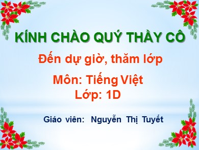 Bài giảng Tiếng việt Lớp 1 - Bài 30: U - ư - Nguyễn Thị Tuyết