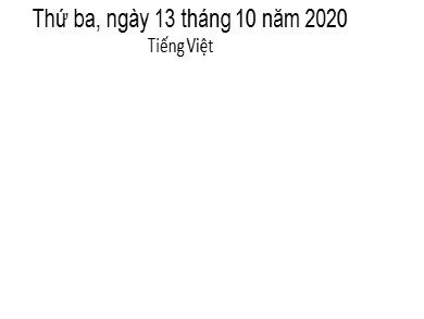 Bài giảng Tiếng việt Lớp 1 - Bài: Tr - Ch - Năm học 2020-2021