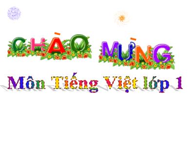 Bài giảng Tiếng Việt Lớp 1 - Tuần 4, Bài 17: ch - tr - y