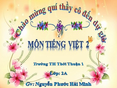 Bài giảng Tiếng việt Lớp 2 - Bài 4C: Bạn bè luôn bên nhau (Tiết 1) - Nguyễn Phước Hải Minh