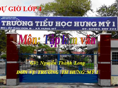 Bài giảng Tiếng việt Lớp 4 - Tập làm văn: Luyện tập xây dựng đoạn văn kể chuyện - Năm học 2020-2021 - Nguyễn Thành Long