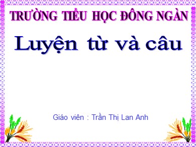 Bài giảng Tiếng việt Lớp 5 - Bài: Từ nhiều nghĩa - Năm học 2020-2021 - Trần Thị Lan Anh