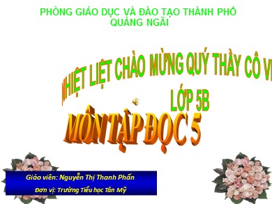 Bài giảng Tiếng việt Lớp 5 - Tập đọc: Cao dao về lao động sản xuất - Năm học 2017-2018