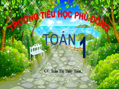 Bài giảng Toán Lớp 1 - Bài: Hình vuông, hình tròn - Trần Thị Thủy Tiên