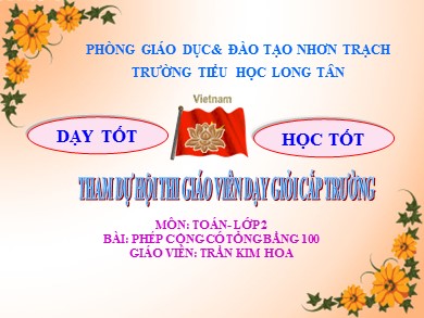 Bài giảng Toán Lớp 2 - Bài: Phép cộng có tổng bằng 100 - Trần Kim Hoa