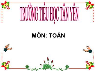 Bài giảng Toán Lớp 2 - Bài: Thử tài trí nhớ - Năm học 2020-2021