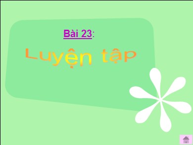 Bài giảng Toán Lớp 4 - Bài 23: Luyện tập (Trang 28)