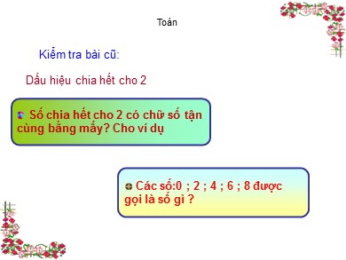 Bài giảng Toán Lớp 4 - Bài: Dấu hiệu chia hết cho 5