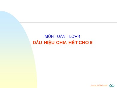 Bài giảng Toán Lớp 4 - Bài: Dấu hiệu chia hết cho 9