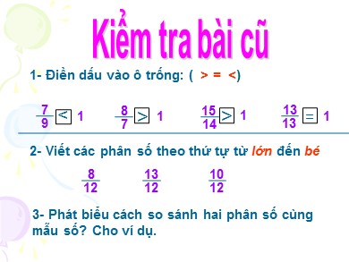 Bài giảng Toán Lớp 4 - Bài: So sánh hai phân số khác mẫu số