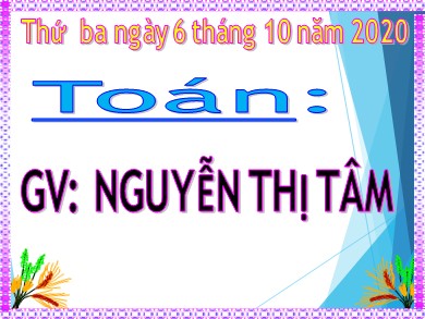 Bài giảng Toán Lớp 4 - Bài: Tìm số trung bình cộng - Nguyễn Thị Tâm