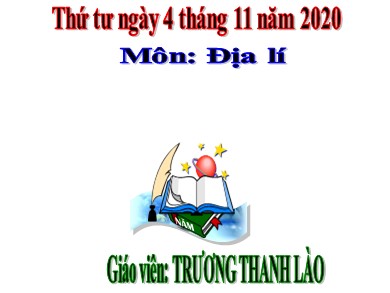 Bài giảng Địa lí Lớp 4 - Bài: Hoạt động sản xuất của người dân ở Tây Nguyên (Tiếp theo) - Năm học 2020-2021 - Trương Thanh Lào