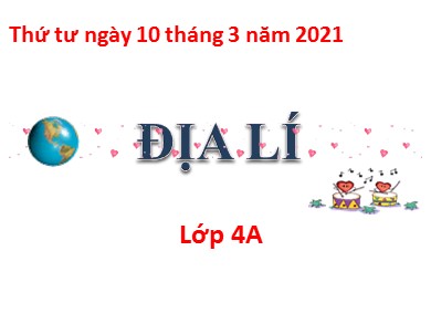 Bài giảng Địa lí Lớp 4 - Bài: Thành phố Hồ Chí Minh - Năm học 2020-2021