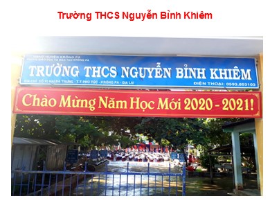 Bài giảng Giáo dục công dân Lớp 6 - Bài 1, Tiết 16: Chương trình địa phương - Trường THCS Nguyễn Bỉnh Khiêm