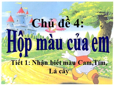 Bài giảng Mỹ thuật Lớp 2 - Chủ đề 4: Hộp màu của em