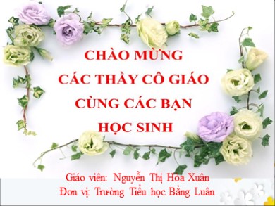 Bài giảng Tiếng việt Lớp 1 - Bài: en - et (Tiết 2) - Năm học 2020-2021 - Nguyễn Thị Hòa Xuân