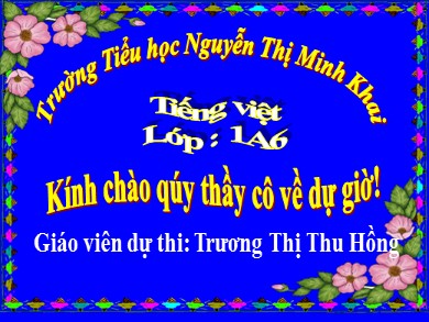 Bài giảng Tiếng việt Lớp 1 - Bài: ong - ông - Trương Thị Thu Hồng