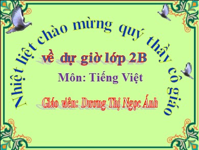 Bài giảng Tiếng việt Lớp 2 - Bài 19C: Thư Trung thu của Bác Hồ (Tiết 1) - Năm học 2020-2021 - Dương Thị Ngọc Ánh