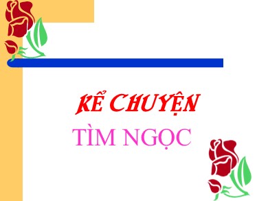 Bài giảng Tiếng việt Lớp 2 - Kể chuyện: Tìm ngọc