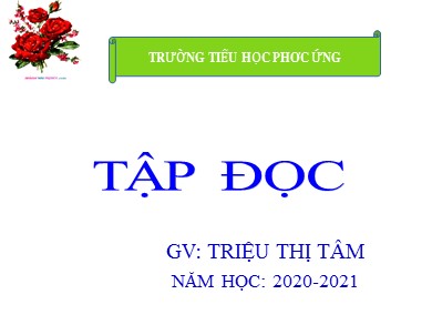 Bài giảng Tiếng việt Lớp 2 - Tập đọc: Cây xoài của ông em - Năm học 2020-2021 - Triệu Thị Tâm