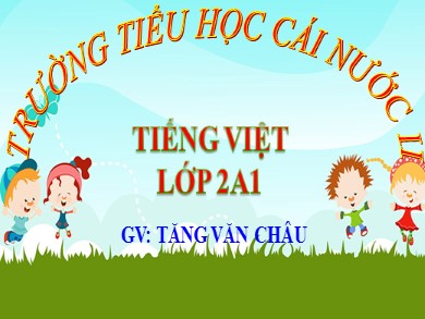 Bài giảng Tiếng việt Lớp 2 - Tập đọc: Tìm ngọc - Tăng Văn Châu