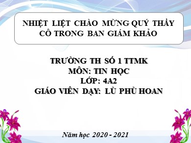 Bài giảng Tin học Lớp 4 - Bài: Chỉnh sửa ảnh với phần mềm Fotor - Năm học 2020-2021 - Lù Phù Hoan