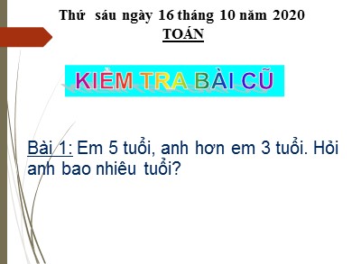 Bài giảng Toán Lớp 2 - Bài: Bài toán về ít hơn - Năm học 2020-2021