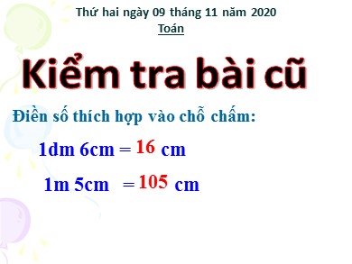 Bài giảng Toán Lớp 3 - Tiết 46: Thực hành đo độ dài (tiết 1) - Năm học 2020-2021