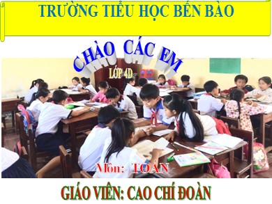 Bài giảng Toán Lớp 4 - Bài: Nhân với số có tận cùng là chữ số 0 - Cao Chí Đoàn