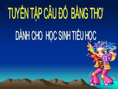 Tuyển tập câu đố bằng thơ dành cho học sinh tiểu học