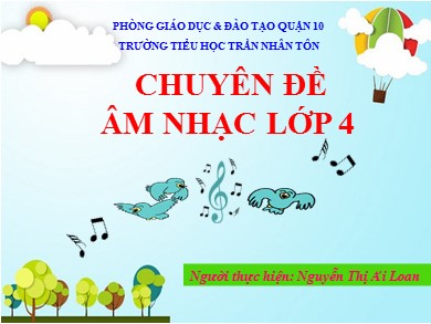 Bài giảng Âm nhạc Lớp 4 - Học hát bài: Chú voi con ở bản đôn - Nguyễn Thị Ái Loan