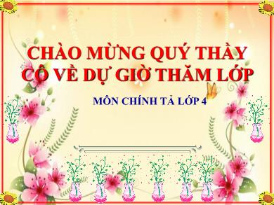 Bài giảng Chính tả 4 - Tuần 30, Bài: Đường đi Sa Pa