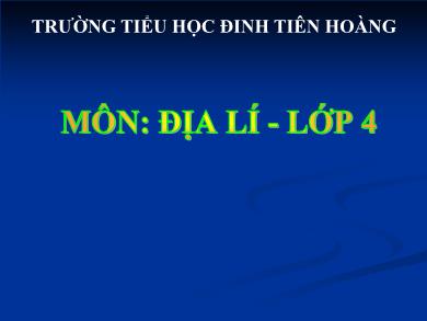 Bài giảng Địa lí 4 - Tuần 28, Bài: Người dân và hoạt động sản xuất ở đồng bằng Duyên hải miền Trung