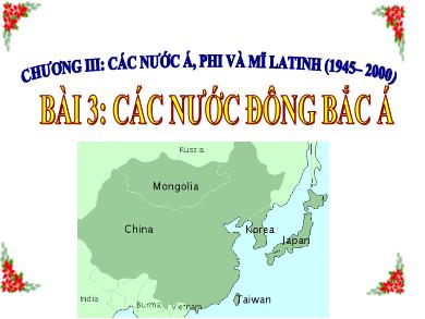 Bài giảng điện tử Lịch sử Lớp 12 - Bài 3: Các nước Đông Bắc Á