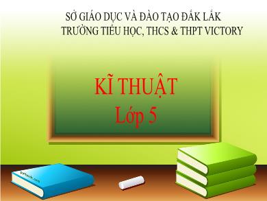 Bài giảng Kĩ thuật 5 - Tuần 5, Bài: Một số dụng cụ nấu ăn và ăn uống trong gia đình